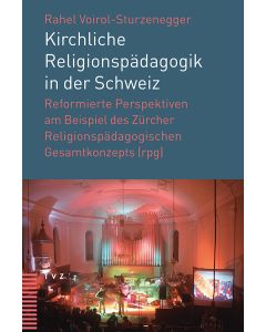 Kirchliche Religionspädagogik in der Schweiz