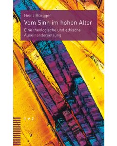 Vom Sinn im hohen Alter