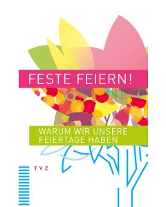 Feste feiern!