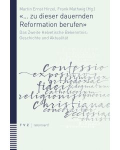 «… zu dieser dauernden Reformation berufen»