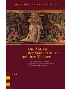 Die Äbtissin, der Söldnerführer und ihre Töchter