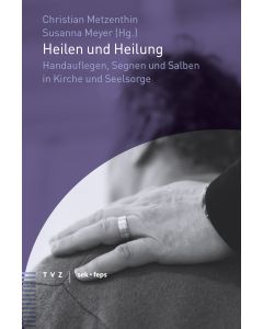 Heilen und Heilung