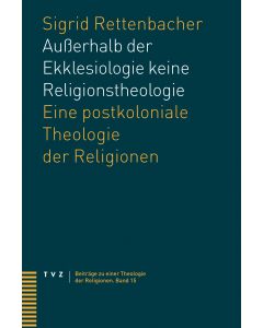 Außerhalb der Ekklesiologie keine Religionstheologie