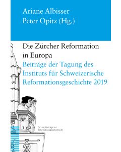 Die Zürcher Reformation in Europa