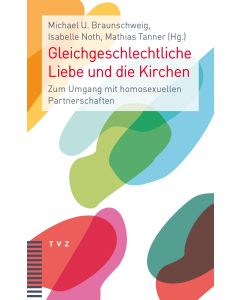 Gleichgeschlechtliche Liebe und die Kirchen
