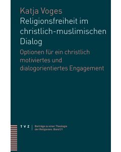 Religionsfreiheit im christlich-muslimischen Dialog