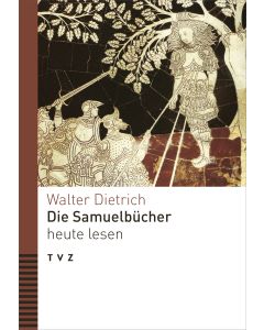 Die Samuelbücher heute lesen