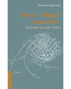 dem heiligen lauschen