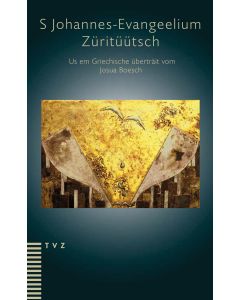 S Johannes-Evangeelium. Züritüütsch