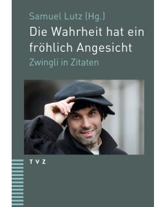 Die Wahrheit hat ein fröhlich Angesicht
