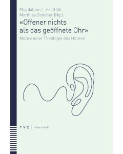 «Offener nichts als das geöffnete Ohr»