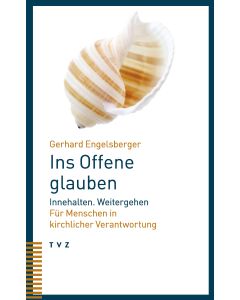 Ins Offene glauben