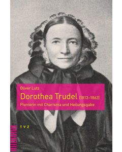 Dorothea Trudel (1813–1862)