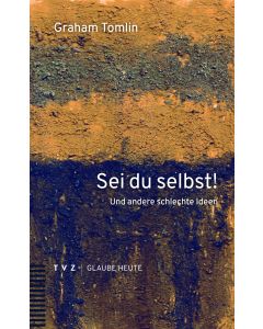 Sei du selbst!