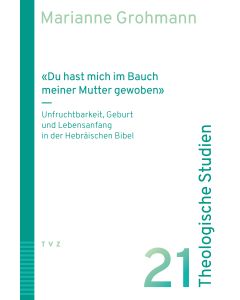 «Du hast mich im Bauch meiner Mutter gewoben»