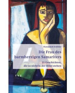 Die Frau des barmherzigen Samariters