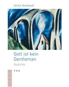 Gott ist kein Gentleman
