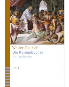 Die Königsbücher heute lesen