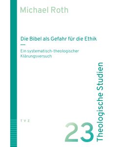 Die Bibel als Gefahr für die Ethik