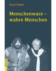 Menschenware – wahre Menschen
