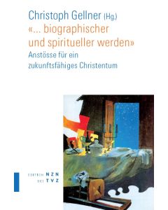 ... biographischer und spiritueller werden