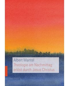 Theologie am Nachmittag: erlöst durch Jesus Christus