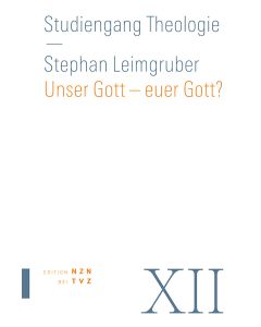 Unser Gott – euer Gott?