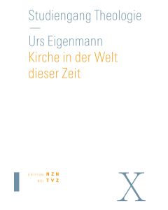 Kirche in der Welt dieser Zeit