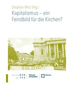 Kapitalismus – ein Feindbild für die Kirchen?
