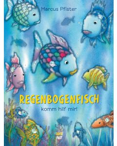 Regenbogenfisch, komm hilf mir!