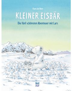 Kleiner Eisbär – Die fünf schönsten Abenteuer mit Lars