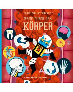 Professor Astrokatz Reise durch den Körper