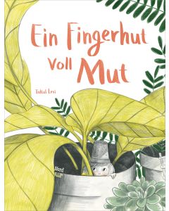 Ein Fingerhut voll Mut