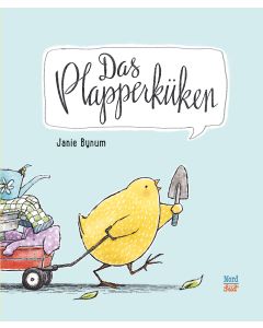 Das Plapperküken: eine lustige Vorlesegeschichte zu Ostern!