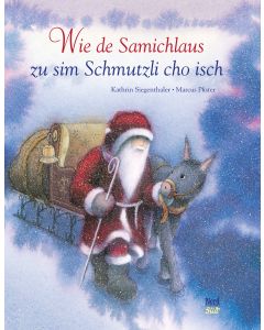Wie de Samichlaus zu sim Schmutzli cho isch