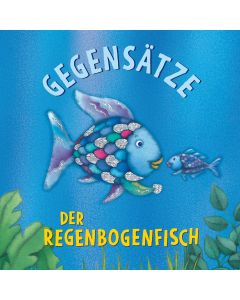 Der Regenbogenfisch Gegensätze