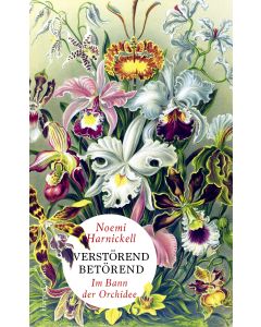 Verstörend betörend – Im Bann der Orchidee