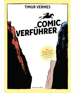Comicverführer – Über 250 aufregende Empfehlungen und Abbildungen – durchgehend vierfarbig