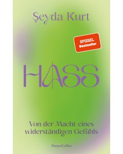 Hass. Von der Macht eines widerständigen Gefühls