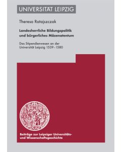 Landesherrliche Bildungspolitik und bürgerliches Mäzenatentum