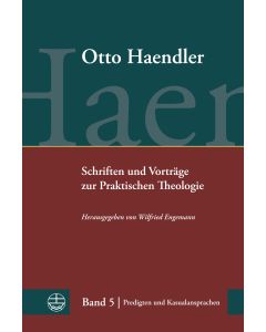 Schriften und Vorträge zur Praktischen Theologie