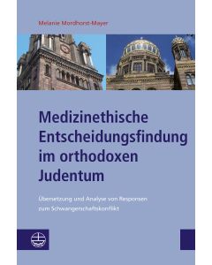 Medizinethische Entscheidungsfindung im orthodoxen Judentum