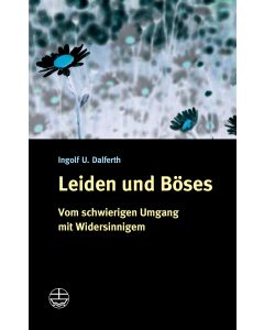 Leiden und Böses