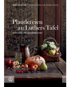 Plaudereien an Luthers Tafel