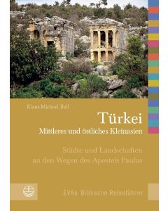 Türkei - Mittleres und östliches Kleinasien