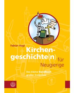 Kirchengeschichte(n) für Neugierige