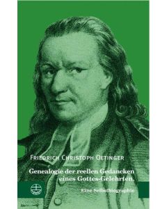 Genealogie der reellen Gedancken eines Gottes-Gelehrten