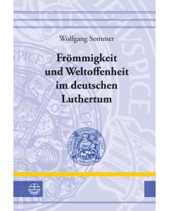 Frömmigkeit und Weltoffenheit im deutschen Raum