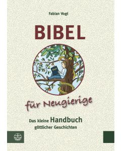 Bibel für Neugierige