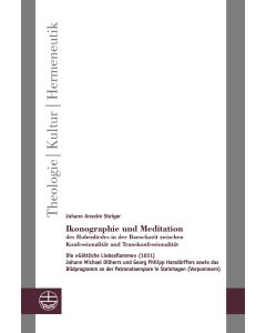 Ikonographie und Meditation des Hohenliedes in der Barockzeit zwischen Konfessionalität und Transkonfessionalität